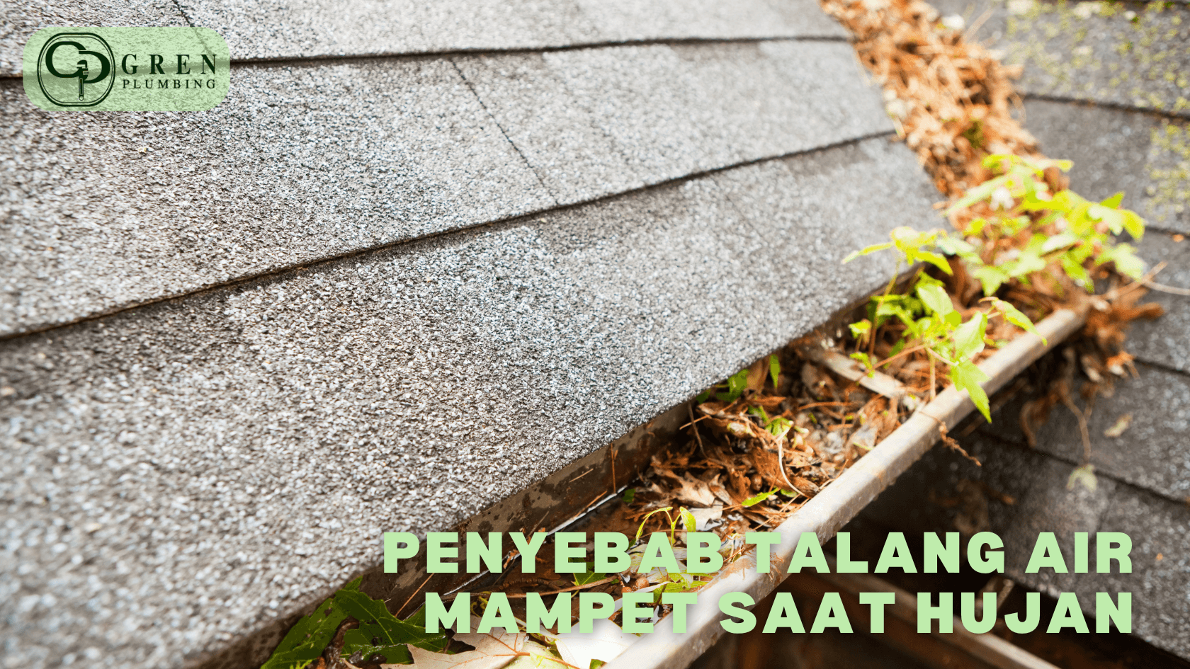 cara mengatasi saluran talang hujan mampet