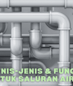 Jenis-jenis Saluran Pipa di Rumah dan Fungsinya