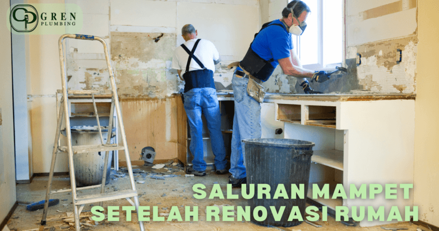saluran rumah mampet setelah renovasi