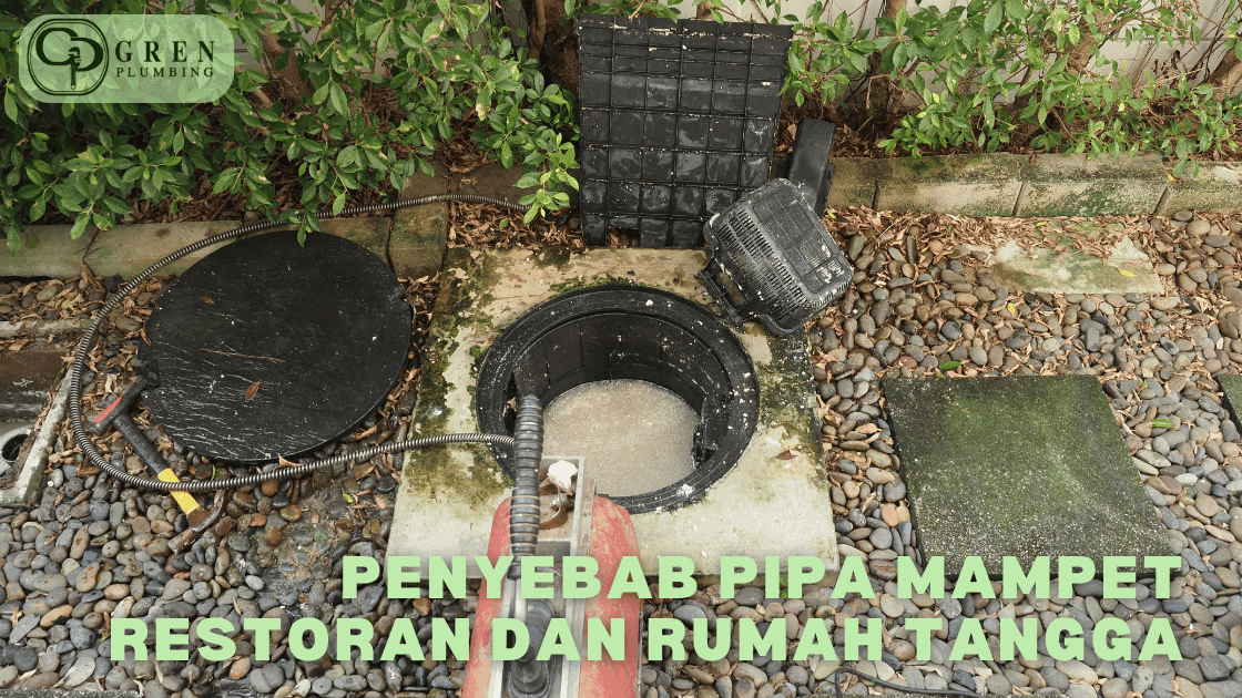 penyebab pipa mampet restoran dan rumah tangga